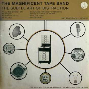 Album The Magnificent Tape Band: The Subtle Art Of Distraction