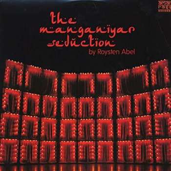 LP Roysten Abel: The Manganiyar Seduction