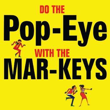 CD The Mar-Keys: Do The Pop-Eye 