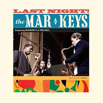 The Mar-Keys: Last Night!