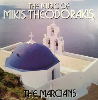 CD The Marcians: The Music Of Mikis Theodorakis