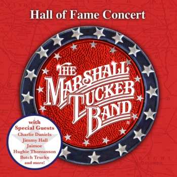 CD The Marshall Tucker Band: Live! From Spartanburg, South Carolina - The South Carolina Music Hall Of Fame Concert