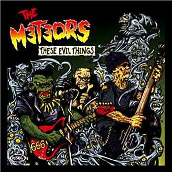 Album The Meteors: These Evil Things