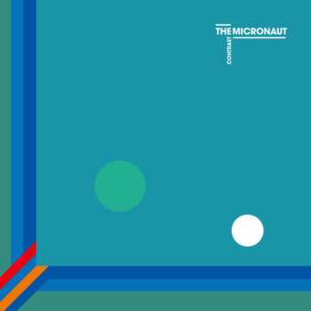 LP The Micronaut: Contrast
