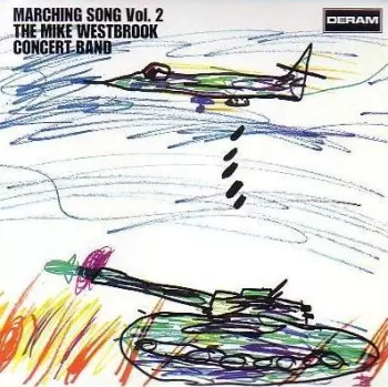 The Mike Westbrook Concert Band: Marching Song Vol. 2