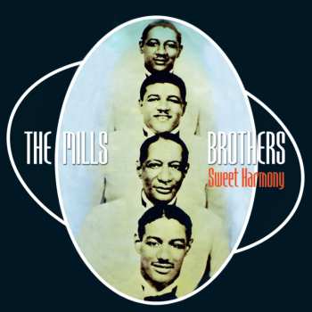Album The Mills Brothers: Sweet Harmony