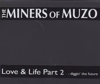 Love & Life Part 2 (Diggin' The Future)