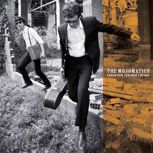 LP The Mojomatics: Songs For Faraway Lovers
