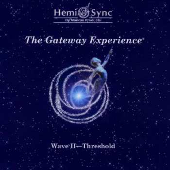 3CD The Monroe Institute: The Gateway Experience: Wave II - Threshold
