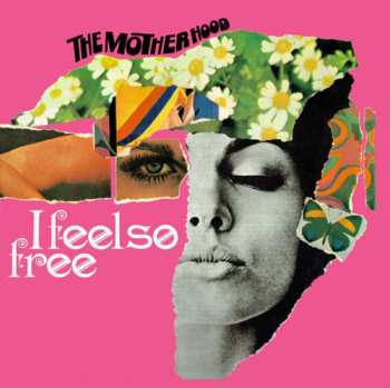 Album Motherhood: I Feel So Free