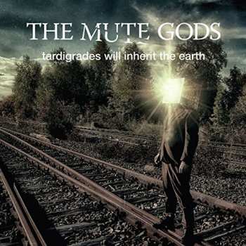 CD The Mute Gods: Tardigrades Will Inherit The Earth DIGI