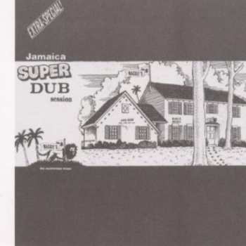 Album The Mysterious Mixer: Jamaica Super Dub Session