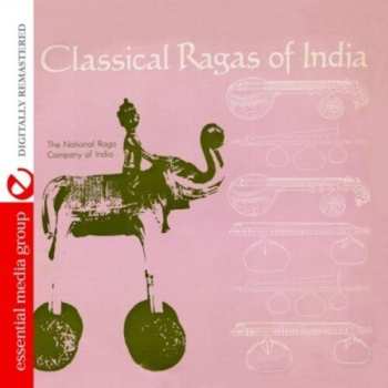 Album The National Raga Company Of India: Classical Ragas Of India