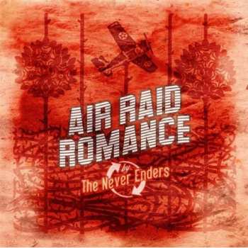 CD The Never Enders: Air Raid Romance