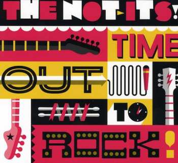 Album The Not-Its!: Time Out To Rock!