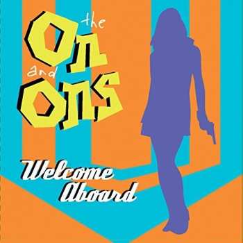 CD The On And Ons: Welcome Aboard