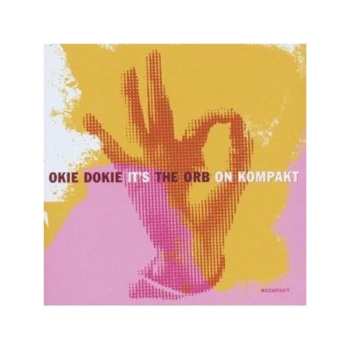 2LP The Orb: Okie Dokie It's The Orb On Kompakt