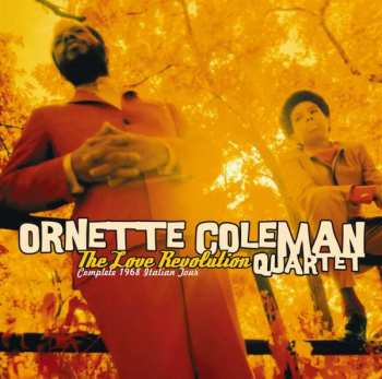 2CD The Ornette Coleman Quartet: The Love Revolution - Complete 1968 Italian Tour
