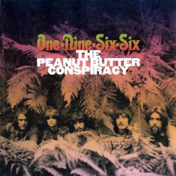 5CD The Peanut Butter Conspiracy: The Most Up Till Now - A History 1966-1970