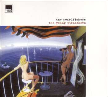CD The Pearlfishers: The Young Picnickers (+ Bonus Tracks)