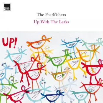 The Pearlfishers: Up With The Larks