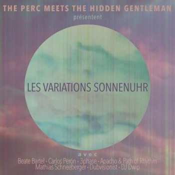 LP The Perc Meets The Hidden Gentleman: Présentent - Les Variations Sonnenuhr