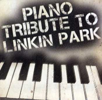 CD The Piano Tribute Players: Piano Tribute To Linkin Park
