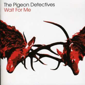 Album The Pigeon Detectives: Wait For Me