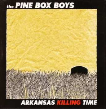 CD The Pine Box Boys: Arkansas Killing Time