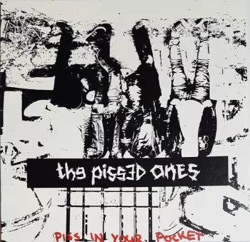 The Pissed Ones: Piss In Your Pocket