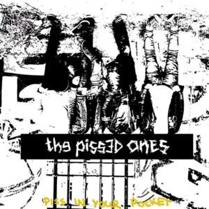 LP The Pissed Ones: Piss In Your Pocket 
