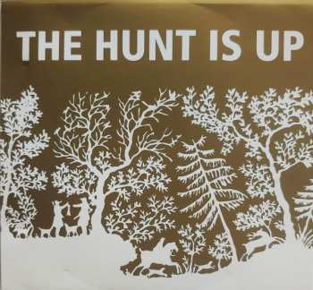 CD The Playfords: The Hunt Is Up ― Shakespeare's Songbook (Tunes And Ballads From The Plays Of William Shakespeare (1564-1616))