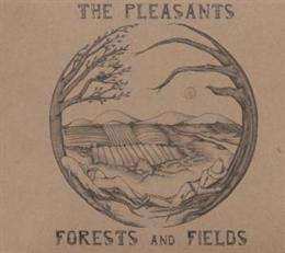LP The Pleasants: Forests And Fields