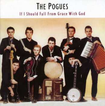 CD The Pogues: If I Should Fall From Grace With God