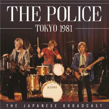 Album The Police: From Tokyo To Chile With Excitements