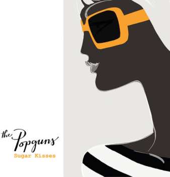 CD The Popguns: Sugar Kisses