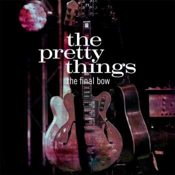 2LP The Pretty Things: The Final Bow