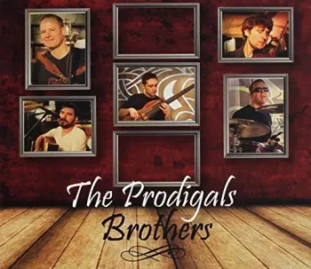 The Prodigals: Brothers