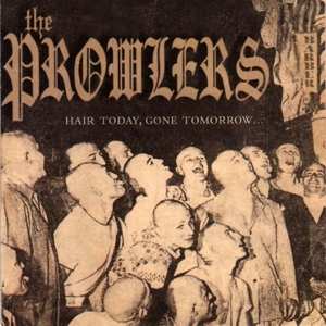 LP The Prowlers: Hair Today, Gone Tomorrow...