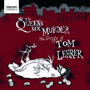 CD The Queen's Six: The Queen's Six Murder The Songs Of Tom Lehrer