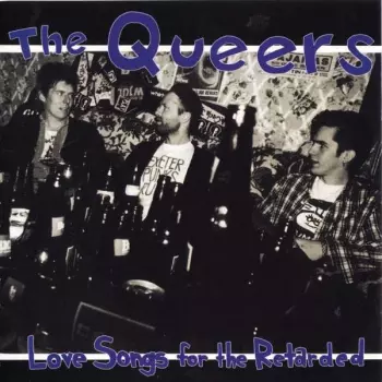 Love Songs For The Retarded