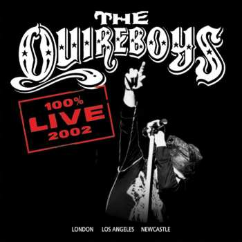 CD The Quireboys: 100% Live 2002