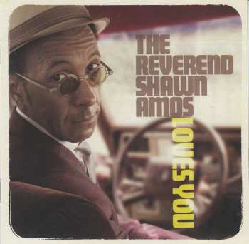 CD Shawn Amos: The Reverend Shawn Amos Loves You