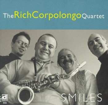 Album The Rich Corpolongo Quartet: Smiles