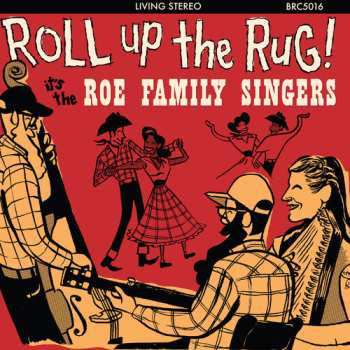 Album The Roe Family Singers: Roll Up The Rug!