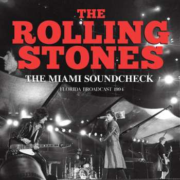 CD The Rolling Stones: The Miami Soundcheck