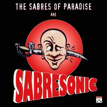 CD The Sabres Of Paradise: Sabresonic