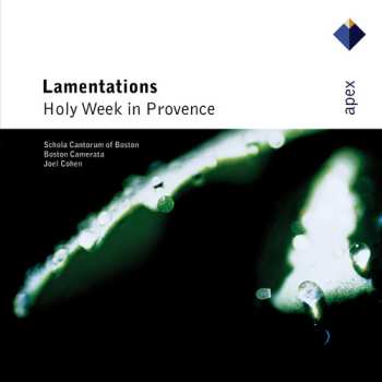 Album Boston Camerata: Lamentations: Holy Week In Provence