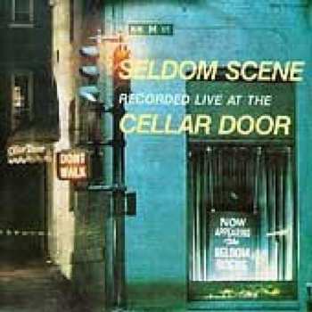 CD The Seldom Scene: Live At The Cellar Door