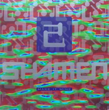 LP The Shamen: Make It Mine